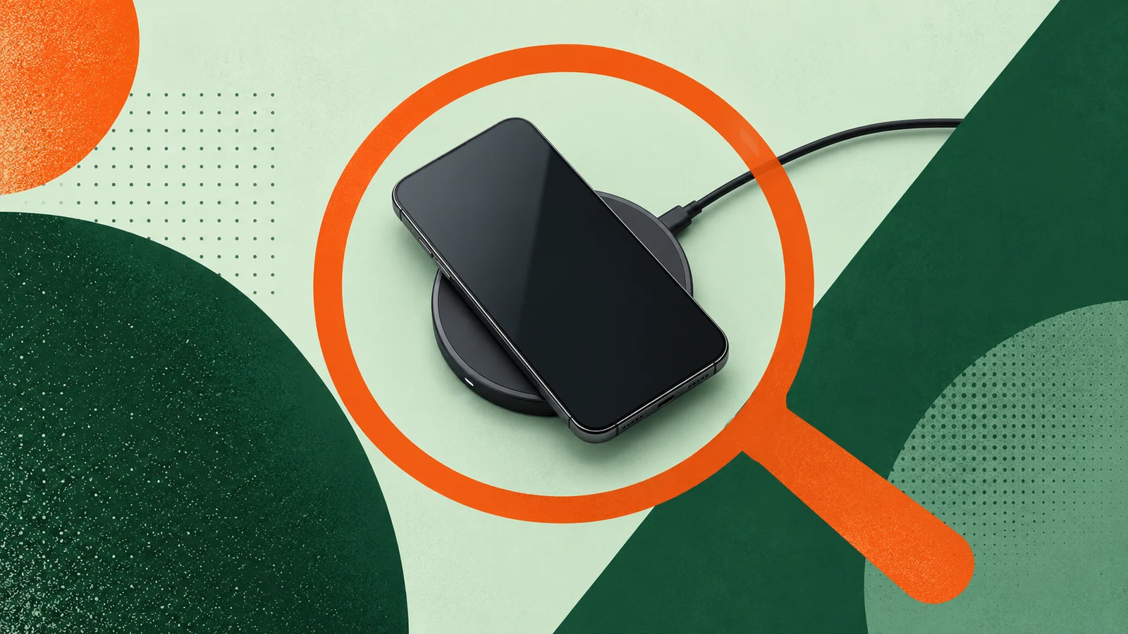 A phone resting on a round charging pad, framed by an orange magnifying-glass graphic over green geometric shapes.